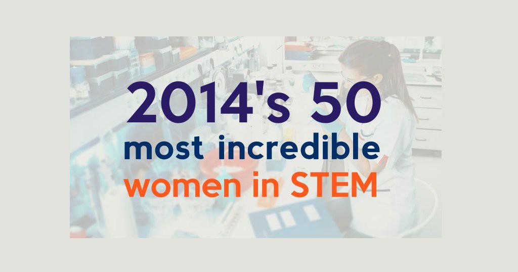 50 most incredible women in stem